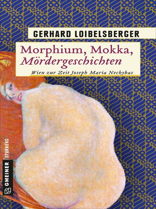 Title details for Morphium, Mokka, Mördergeschichten by Gerhard Loibelsberger - Wait list